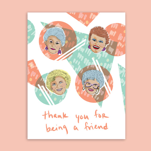 Thank You for Being A Friend Print